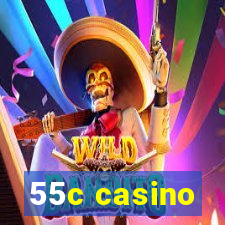 55c casino